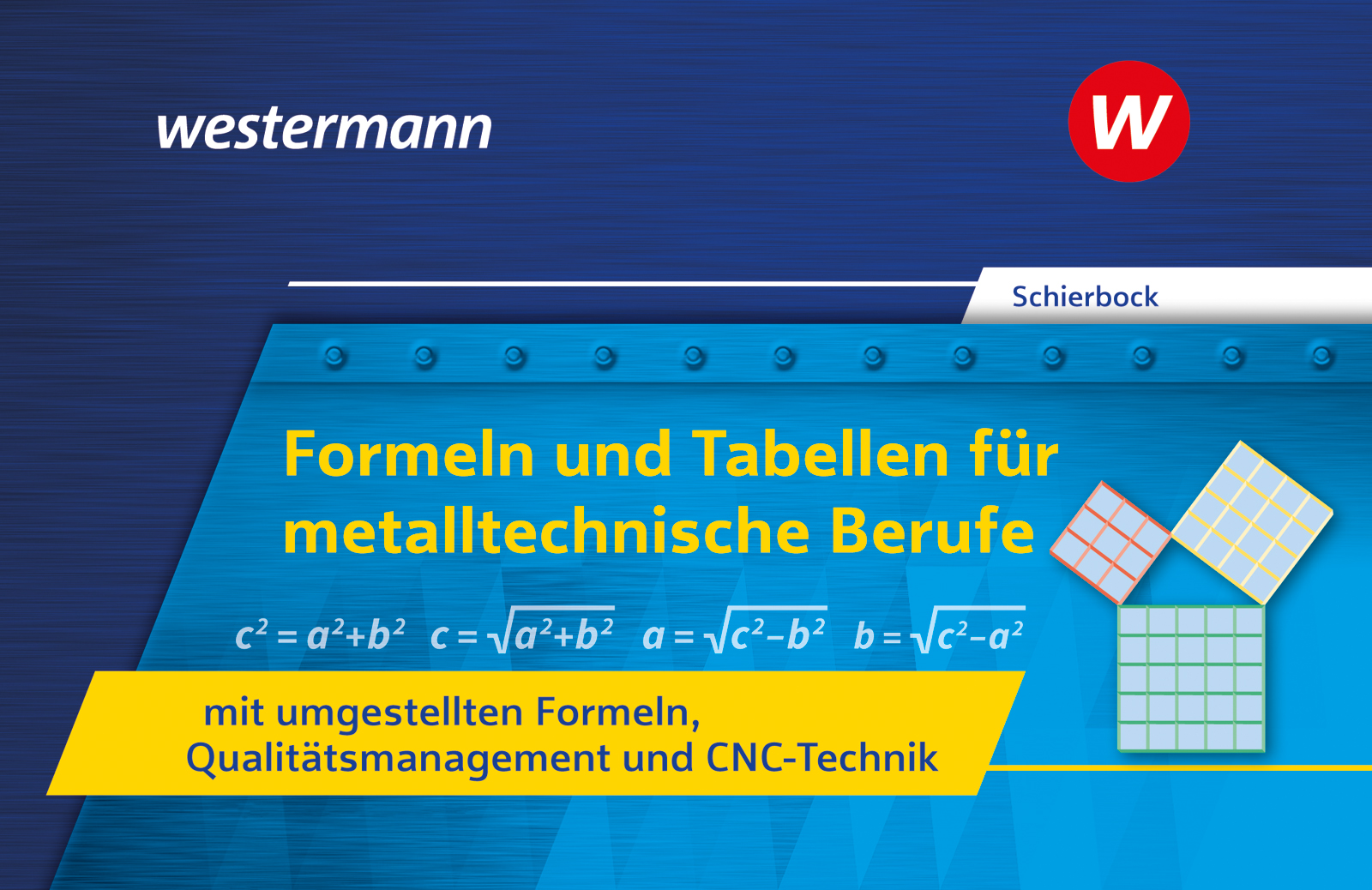 cover_Formeln_und_Tabellen_für_metalltechnische_Berufe_mit_umgestellten_Formeln,_Qualitätsmanagement_und_C