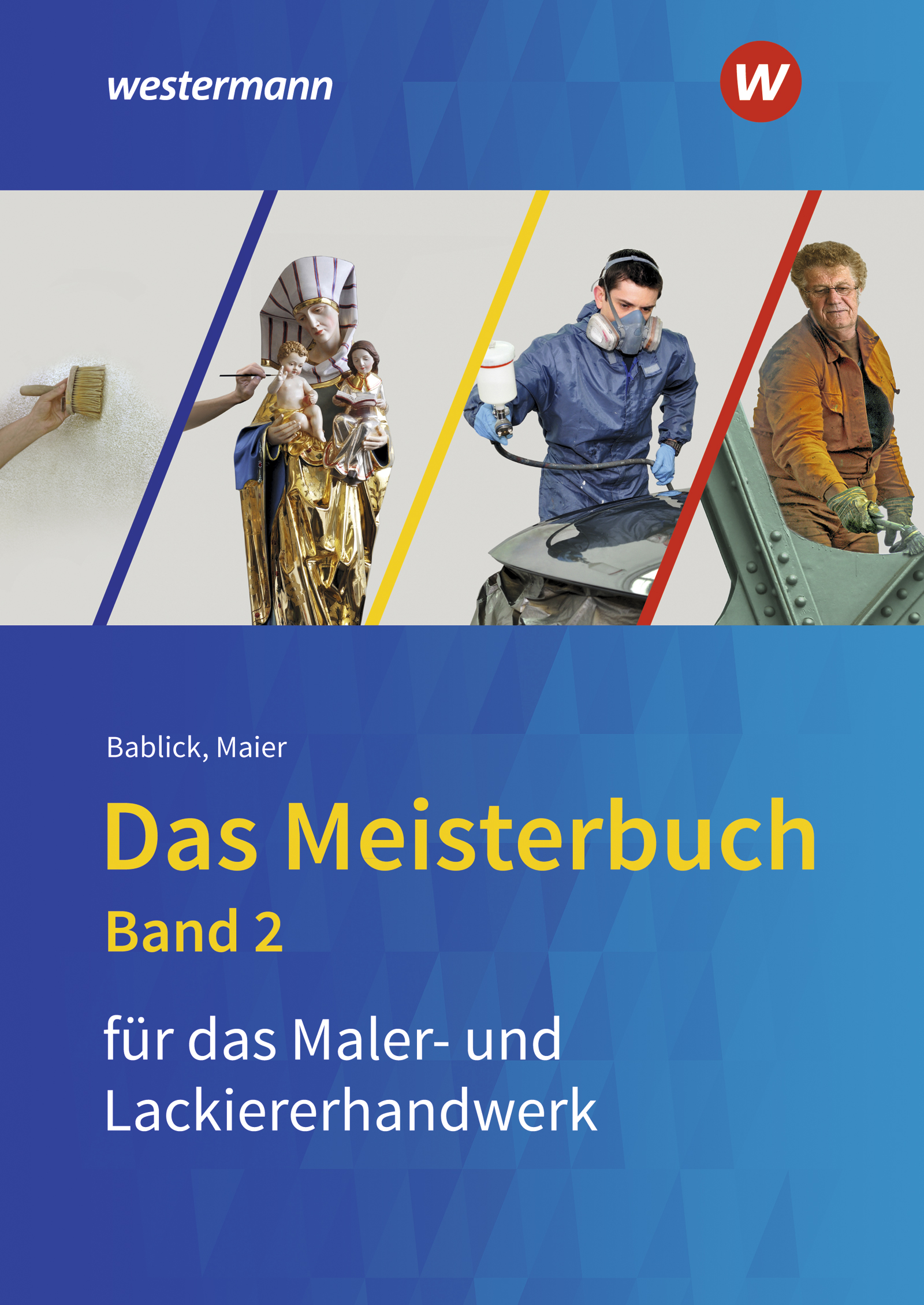 Das Meisterbuch für das Maler- und Lackiererhandwerk