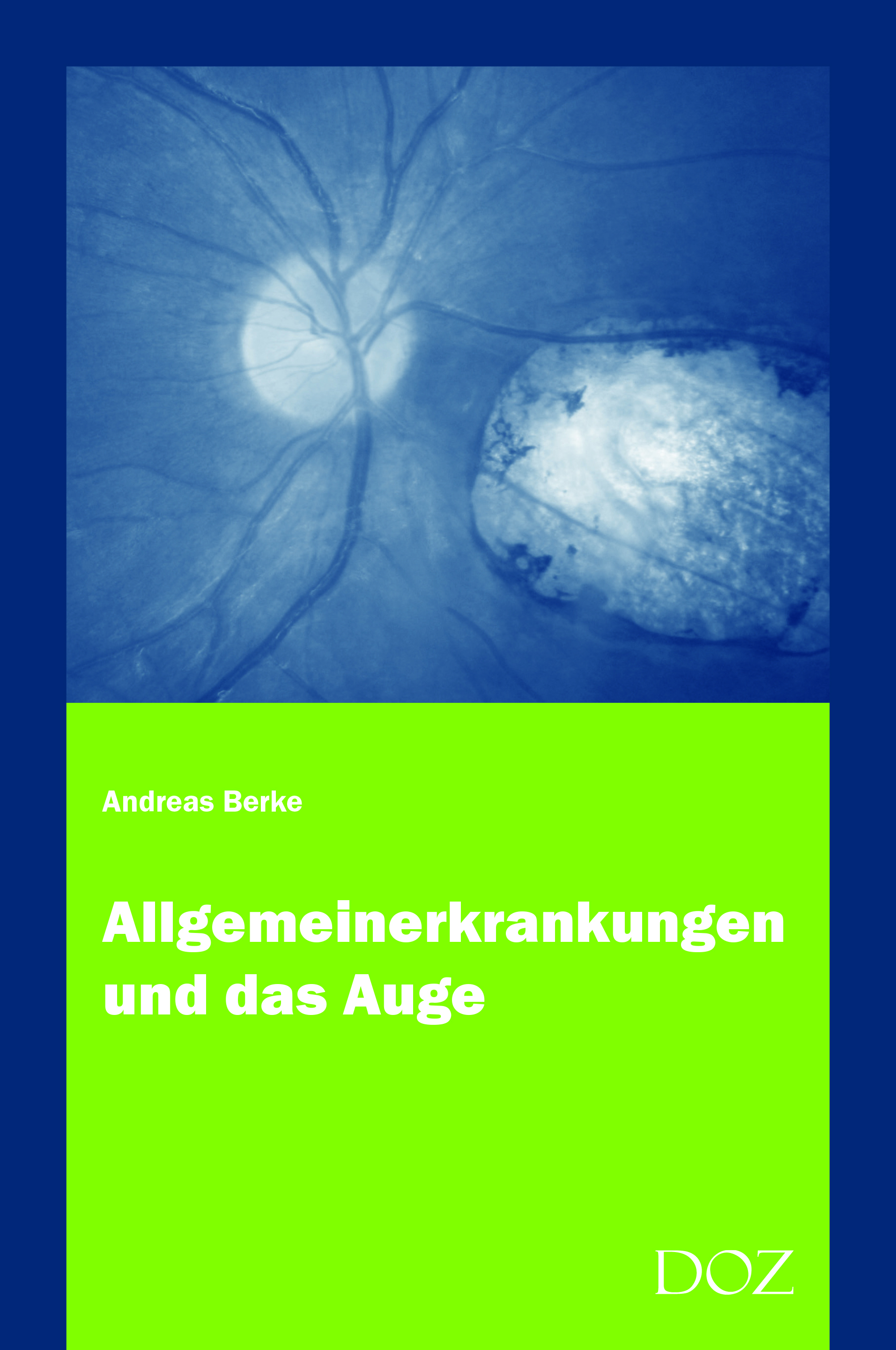 Allgemeinerkrankungen und das Auge