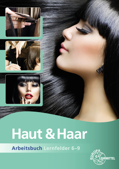 Haut & Haar Arbeitsbuch Lernfelder 6-9