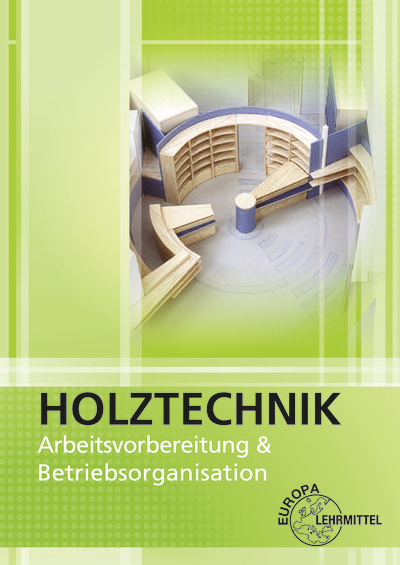 Arbeitsvorbereitung und Betriebsorganisation