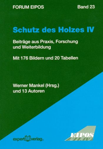 Schutz des Holzes, IV: