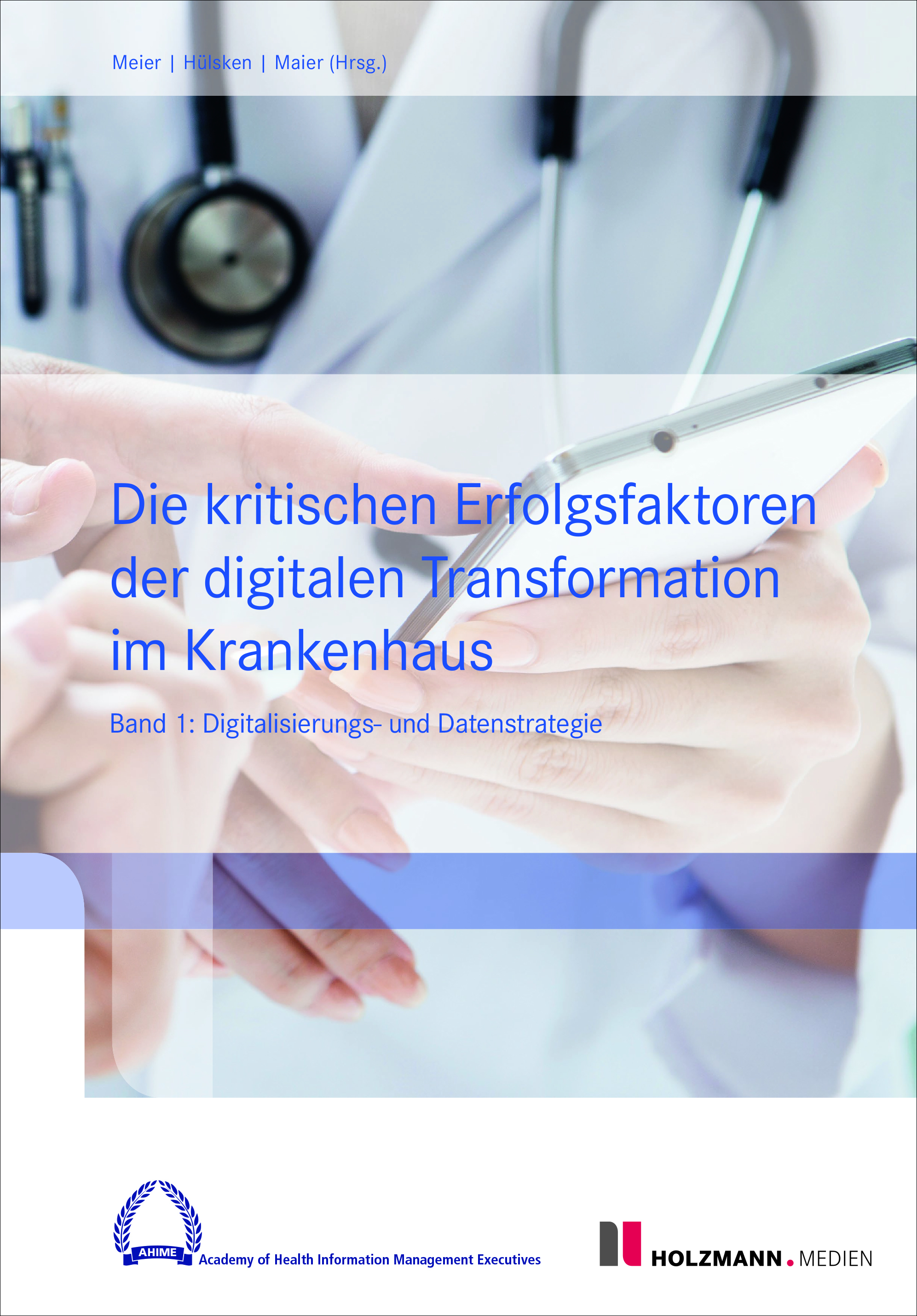 E-Book "Die kritischen Erfolgsfaktoren der digitalen Transformation im Krankenhaus"