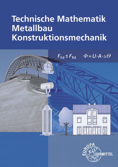 Technische Mathematik für Metallbauberufe