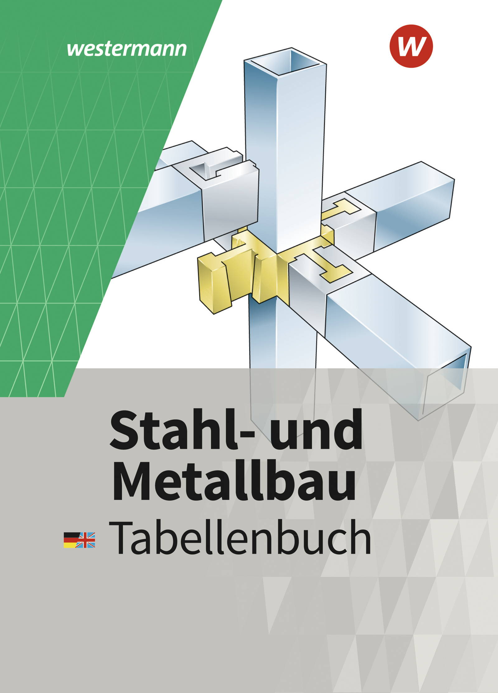 Stahl- und Metallbau Tabellenbuch / Stahl- und Metallbau